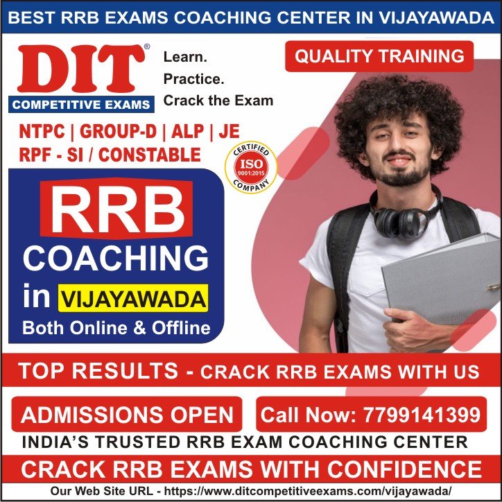 Learn RRB Coaching in Vijayawada for RRB NTPC, RRB Group D, RRB ALP, RRB JE, RRB Technician, RRB Paramedical Staff, RPF Constable, RPF SI Exams at DIT Competitive Exams Vijayawada Learn RRB Coaching in Vijayawada for RRB NTPC, RRB Group D, RRB ALP, RRB JE, RRB Technician, RRB Paramedical Staff, RPF Constable, RPF SI Exams at DIT Competitive Exams Vijayawada